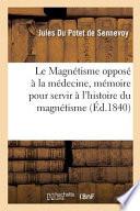 Le Magnétisme Opposé À La Médecine, Mémoire