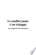 Le Maillot jaune s'est échappé