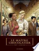 Le Maître Chocolatier - tome 1 - La Boutique