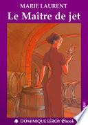 LE MAÎTRE DE JET