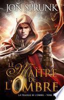 Le Maître de l'Ombre