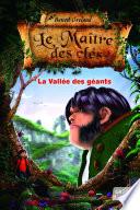 Le Maître des cles - Tome 5 : La vallée des géants