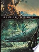 Le Maître des crocodiles
