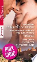 Le maître du désert - Un délicieux frisson - Un pacte si troublant