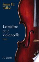 Le maître et le violoncelle