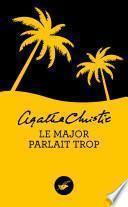 Le major parlait trop (Nouvelle traduction révisée)