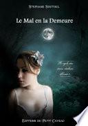Le Mal en la Demeure