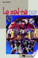 Le mal-né