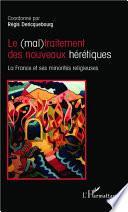 Le (mal)traitement des nouveaux hérétiques