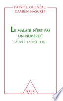 Le Malade n'est pas un numéro !