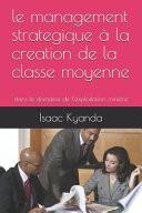 le management strategique à la creation de la classe moyenne