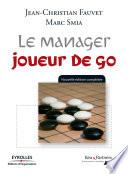 Le manager joueur de go