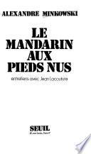 Le mandarin aux pieds nus