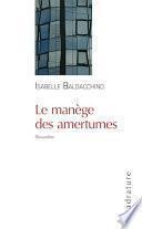 Le manège des amertumes