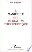 Le manifeste de la médiation thérapeutique