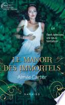 Le Manoir des Immortels
