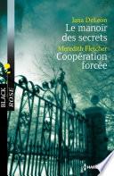 Le manoir des secrets - Coopération forcée