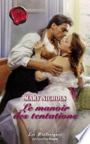Le manoir des tentations (Harlequin Les Historiques)