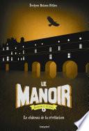Le manoir saison 2, Tome 06