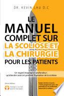 Le manuel complet sur la scoliose et la chirurgie pour les patients