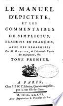 Le Manuel D'Epictete, Et Les Commentaires De Simplicius