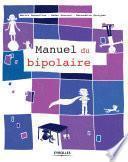 Le manuel du bipolaire