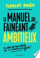 Le manuel du fainéant ambitieux