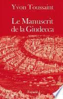 Le Manuscrit de la Giudecca