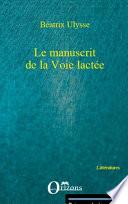 LE MANUSCRIT DE LA VOIE LACTEE