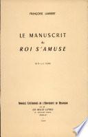 Le manuscrit du Roi s'amuse