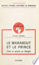Le Marabout et le Prince (Islam et pouvoir au Sénégal)