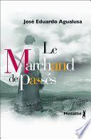 Le Marchand de passés