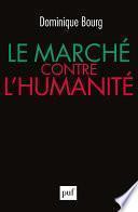 Le marché contre l'humanité