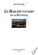 Le marché couvert en la Rouvenaz