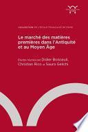 Le marché des matières premières dans l’Antiquité et au Moyen Âge