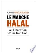 Le Marché halal ou l'invention d'une tradition