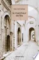 Le Marcheur de Fès