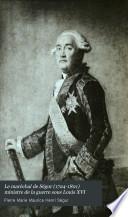 Le maréchal de Ségur (1724-1801) ministre de la guerre sous Louis XVI