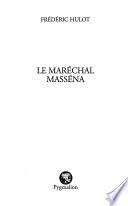 Le maréchal Masséna