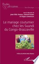 Le mariage coutumier chez les Suundi du Congo-Brazzaville