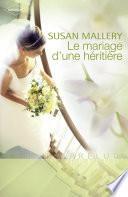Le mariage d'une héritière (Harlequin Prélud')