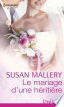 Le mariage d'une héritière