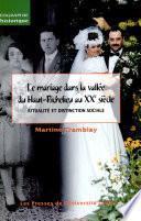 Le mariage dans la vallée du Haut-Richelieu au XXe siècle