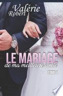 Le mariage de ma meilleure amie