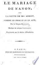 Le Mariage de Nanon, ou la Suite de Mme Angot, comédie en prose et en un acte, par le Citoyen Maillot