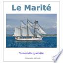 Le Marité, trois-mâts goélette