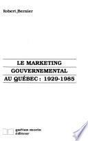 Le marketing gouvernemental au Québec