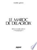 Le Maroc de Delacroix