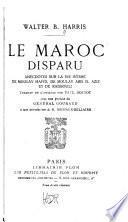 Le Maroc disparu