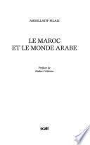 Le Maroc et le monde arabe